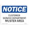 Signmission OSHA Notice Sign, 7" Height, Rigid Plastic, Customer Service Department Muster Area Sign, Landscape OS-NS-P-710-L-10876 - alternate 1